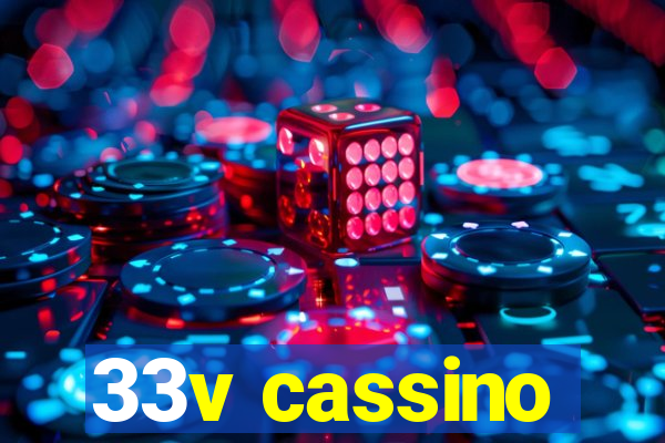 33v cassino